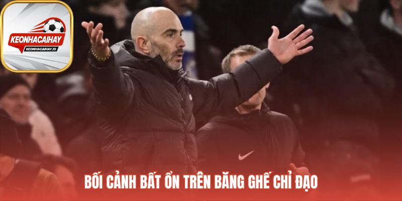 Văn hóa Lò xay HLV là vấn đề hệ thống lâu năm của Chelsea