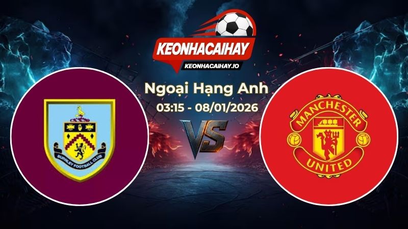 Soi Kèo Burnley vs Man United