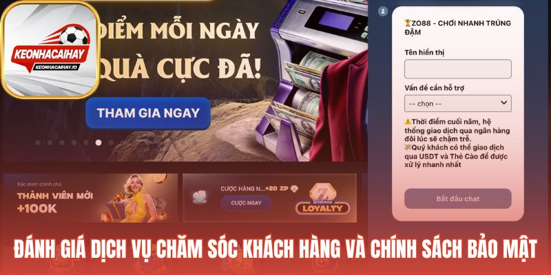 Dịch vụ hỗ trợ và chính sách bảo mật Zo88