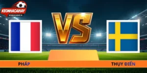 Soi Kèo Pháp Vs Thụy Điển - 04h00 Ngày 01/07 World Cup 2026