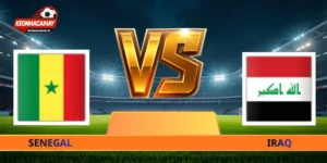 Nhận Định Senegal Vs Iraq - 02h00 Ngày 27/06 World Cup 2026