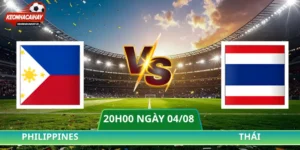 Soi Kèo Philippines Vs Thái Lan - 20h00 Ngày 04/08 ASEAN Cup
